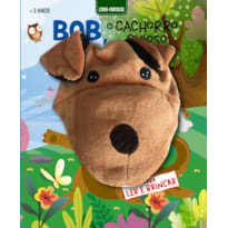 LIVRO FANTOCHE - BOB, O CACHORRO CURIOSO