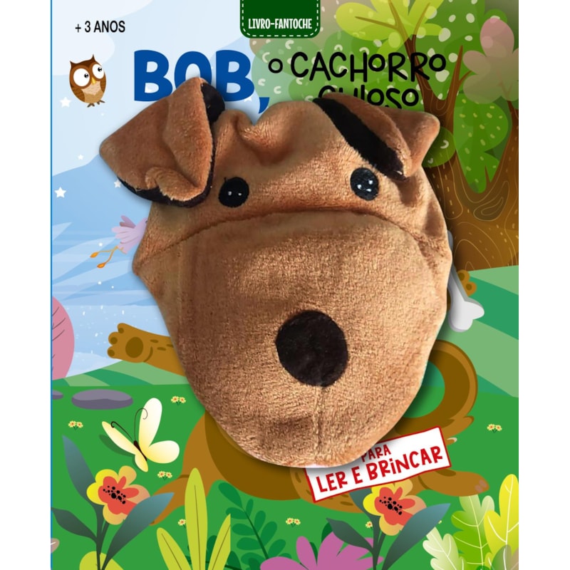 LIVRO FANTOCHE - BOB, O CACHORRO CURIOSO