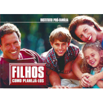 LIVRO FILHOS - COMO PLANEJÁ-LOS