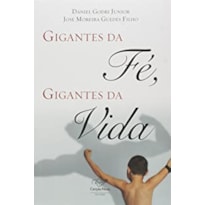 LIVRO GIGANTES DA FÉ, GIGANTES DA VIDA