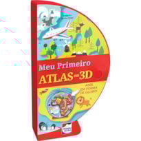 LIVRO-GLOBO: MEU PRIMEIRO ATLAS EM 3D