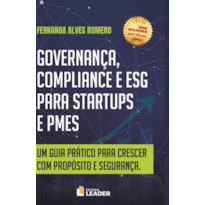 Livro Governança, Compliance e ESG para STARTUPS e PMES - Fernanda Alves Romero