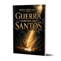Livro Guerra Contra Os Santos - Jessie Penn-Lewis