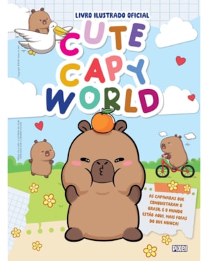 LIVRO ILUSTRADO CUTE CAPY WORLD
