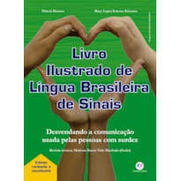 LIVRO ILUSTRADO DE LÍNGUA BRASILEIRA DE SINAIS