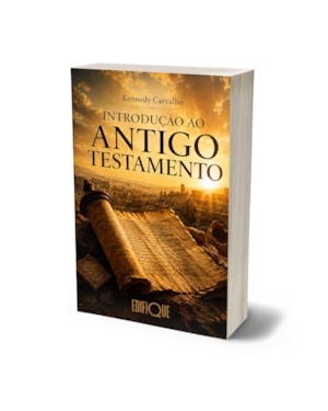 Livro Introdução Ao Antigo Testamento - Kennedy Carvalho