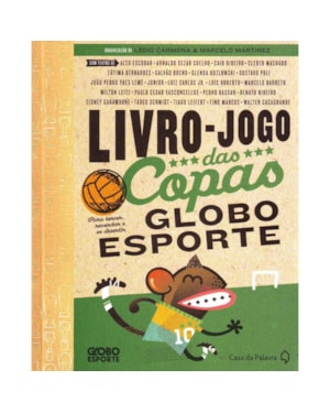 LIVRO-JOGO DAS COPAS GLOBO ESPORTE - PARA TORCER, RECORDAR E SE DIVERTIR - 1