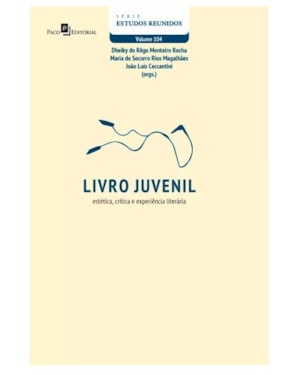 Livro juvenil: estética, crítica e experiência literária