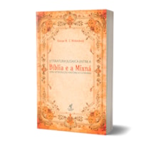 Livro Literatura Judaica Entre A Bíblia E A Mixná - George W. E. Nickelsburg: Uma Introdução Histórica E Literária
