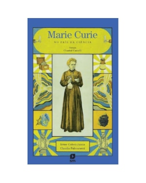 LIVRO MARIE CURIE NO PAIS DACIENCIA
