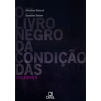 LIVRO NEGRO DA CONDIÇAO DAS MULHERES, O