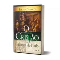 Livro O Cristão Na Teologia De Paulo - Lucien Cerfaux