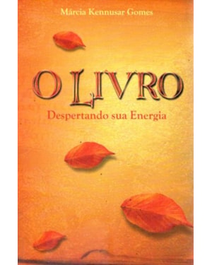 LIVRO, O - DESPERTANDO SUA ENERGIA  - 1ª