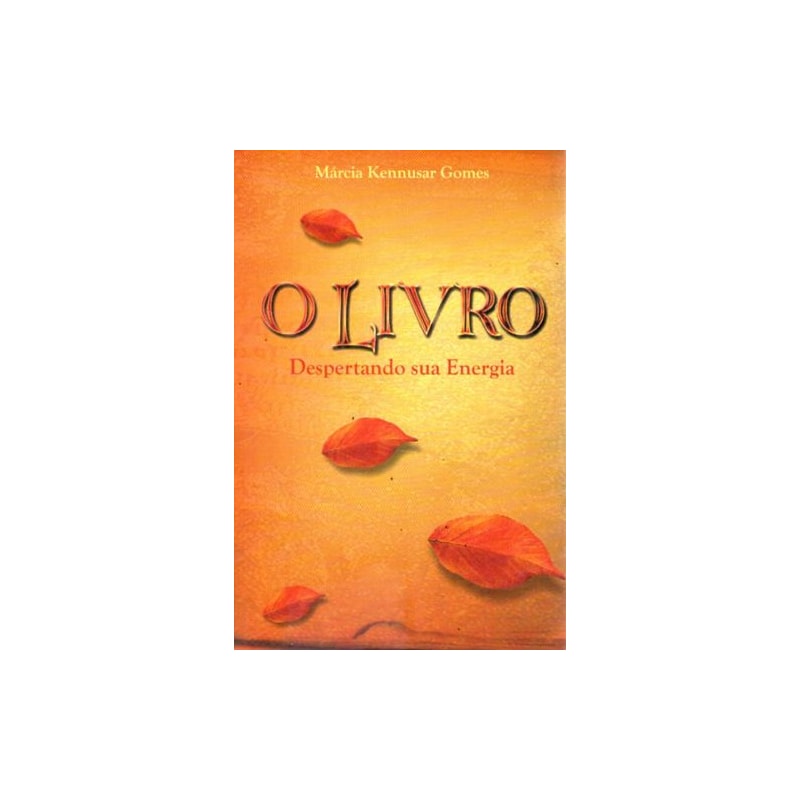 LIVRO, O - DESPERTANDO SUA ENERGIA  - 1ª