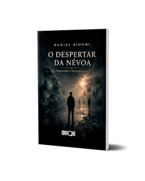 Livro O Despertar Da Névoa - Daniel Biondi: Superando A Desrealização