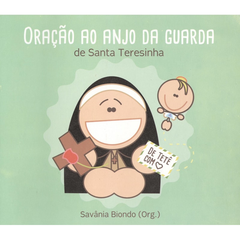 LIVRO ORAÇÃO AO ANJO DA GUARDA DE SANTA TERESINHA