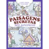 LIVRO PARA COLORIR PAISAGENS SECRETAS