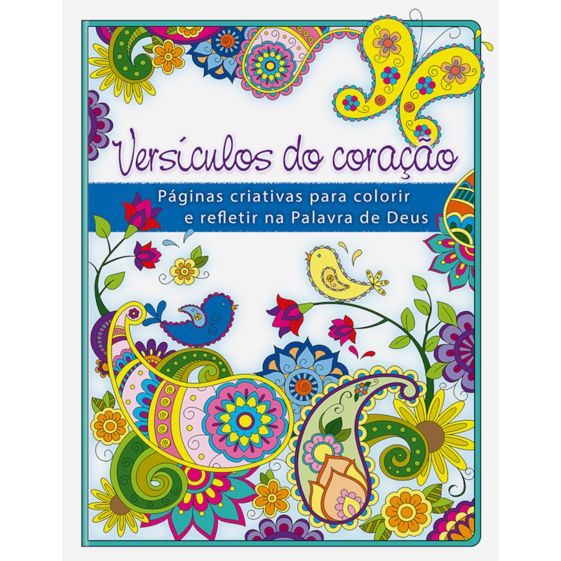 Livro para colorir - versículos do coração: páginas criativas para colorir e refletir na palavra de deus