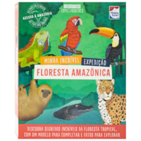 LIVRO PARA EXPLORADORES: FLORESTA AMAZÔNICA