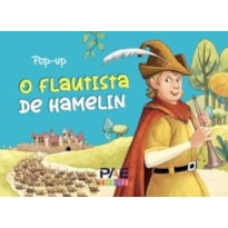 LIVRO POP-UP O FLAUTISTA DE HAMELIN