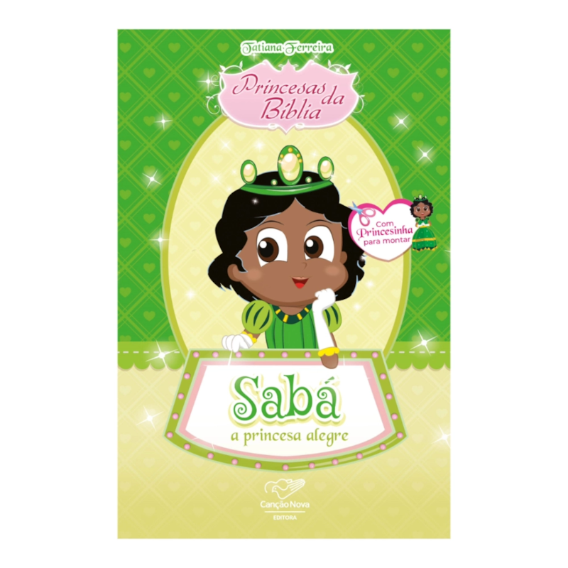 LIVRO PRINCESAS DA BÍBLIA: SABÁ, A PRINCESA ALEGRE