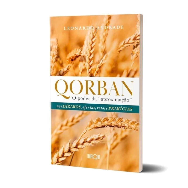 Livro Qorban: O Poder Da "Aproximação" - Leonardo Andrade