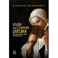 Livro que chama leitura: o encontro com o texto em sala de aula