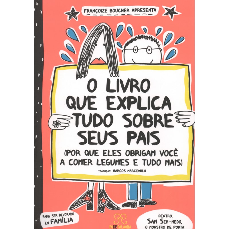 LIVRO QUE EXPLICA TUDO SOBRE SEUS PAIS, O