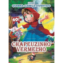 LIVRO QUEBRA-CABEÇA DIVERTIDO - CHAPEUZINHO VERMELHO