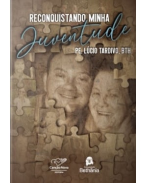 LIVRO RECONQUISTANDO MINHA JUVENTUDE