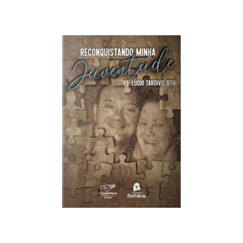LIVRO RECONQUISTANDO MINHA JUVENTUDE