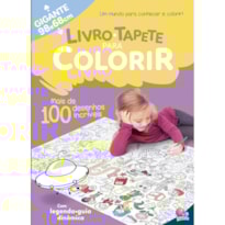 LIVRO-TAPETE PARA COLORIR: MAIS DE 100 DESENHOS INCRÍVEIS