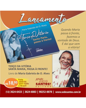 LIVRO TERÇO DA VITÓRIA SANTA MARIA, PASSA À FRENTE!