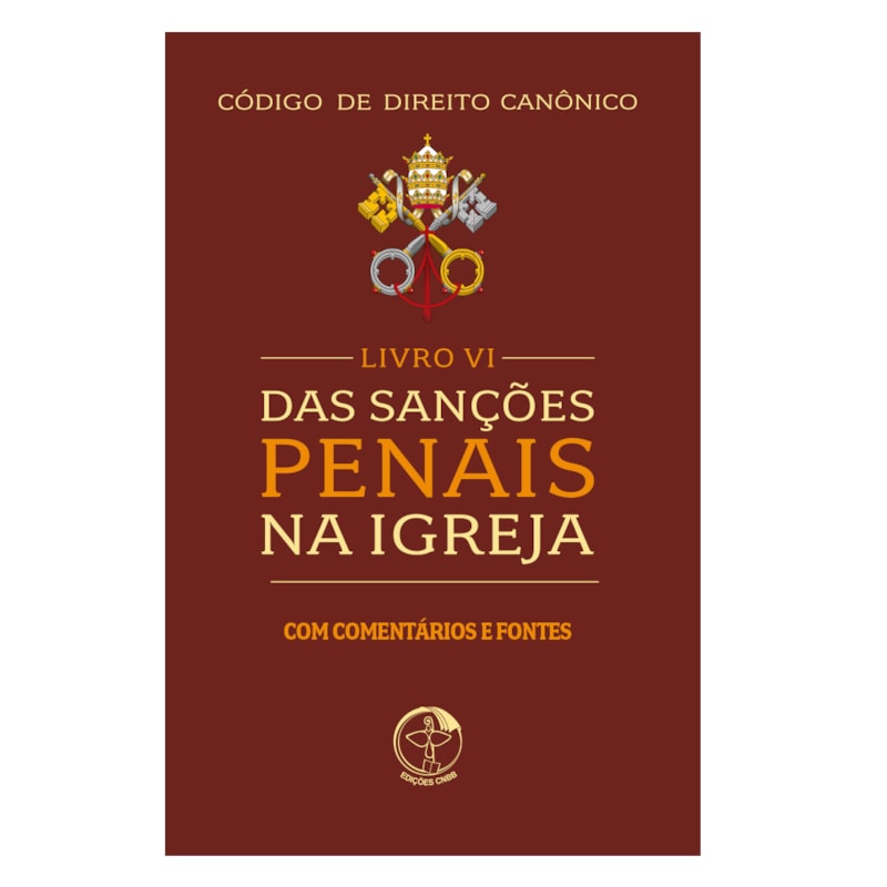 Livro VI das Sanções Penais na Igreja - com comentários e fontes