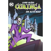 LIVRO VILÕES - CORINGA - EM ALTO MAR