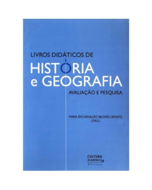 LIVROS DIDATICOS DE HISTORIA E GEOGRAFIA: AVALIACAO E PESQUISA - 1