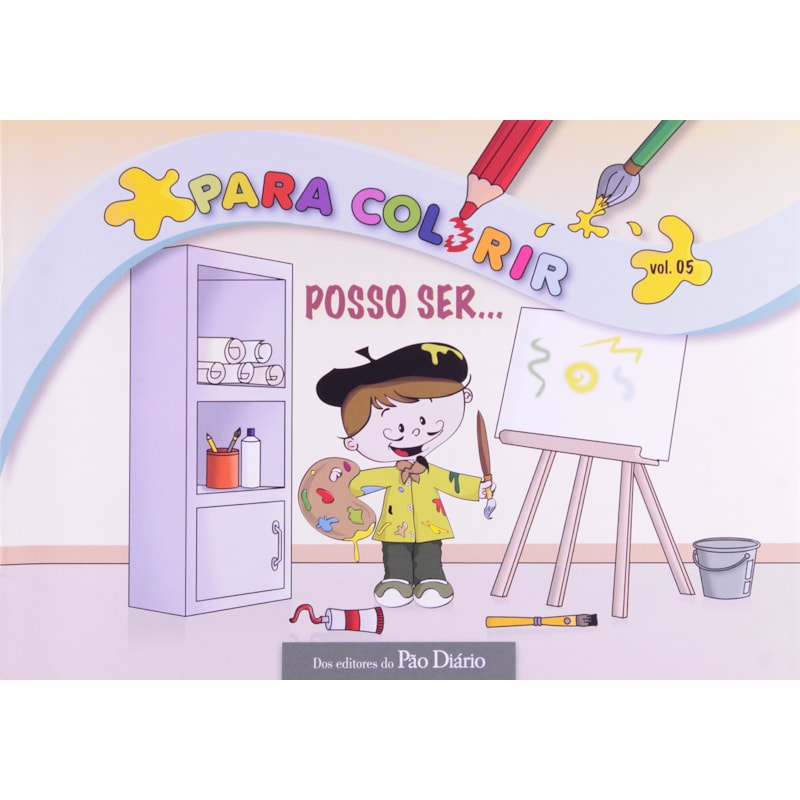 Livros para colorir - Posso ser: Livro Infantil Cristão para crianças se divertirem aprendendo a palavra de Deus