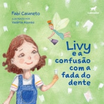LIVY E A CONFUSÃO COM A FADA DO DENTE