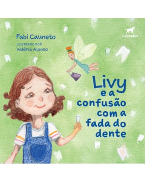 LIVY E A CONFUSÃO COM A FADA DO DENTE