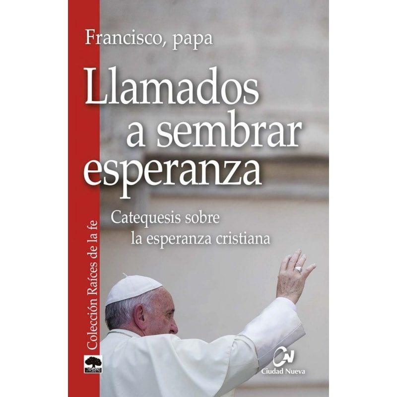 LLAMADOS A SEMBRAR ESPERANZA