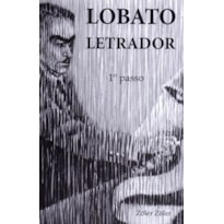 Lobato letrador. 1º passo