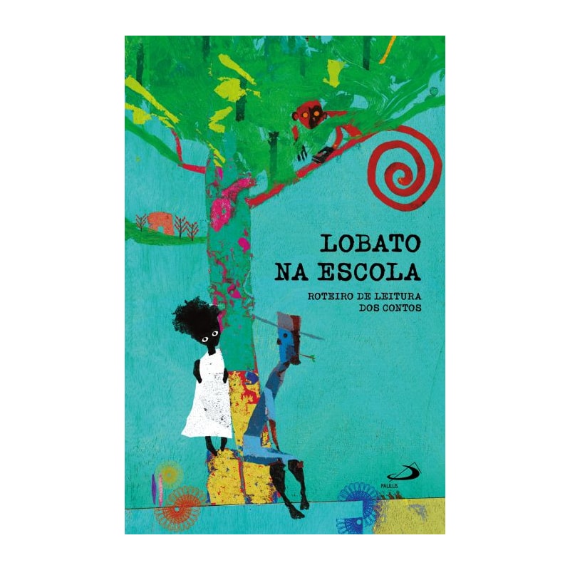 Lobato na escola - Livro II: Roteiro de leitura dos contos