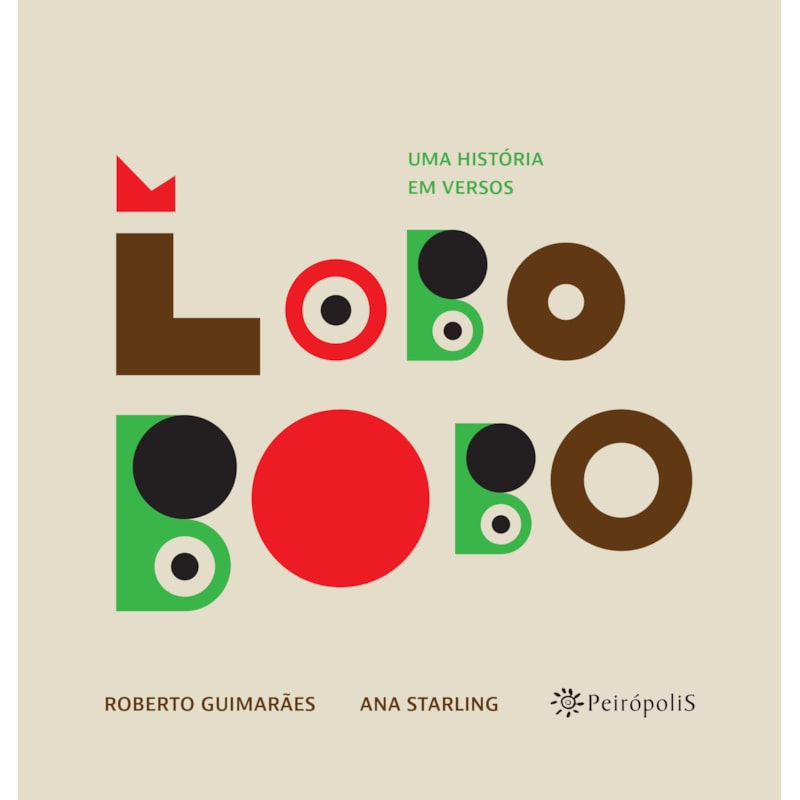 LOBO BOBO: UMA HISTÓRIA EM VERSOS