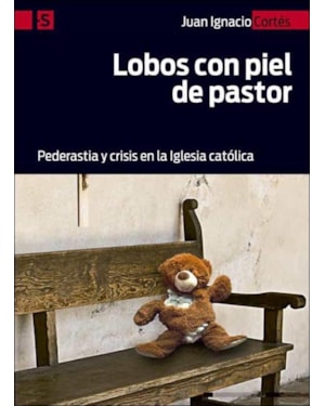 LOBOS CON PIEL DE PASTOR: PEDERASTIA Y CRISIS EN LA IGLESIA CATOLICA