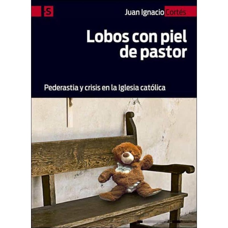 LOBOS CON PIEL DE PASTOR: PEDERASTIA Y CRISIS EN LA IGLESIA CATOLICA