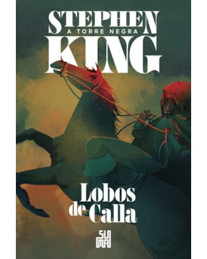 LOBOS DE CALLA (NOVA EDIÇÃO): A TORRE NEGRA VOLUME 5