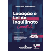 Locação e lei do inquilinato comentada