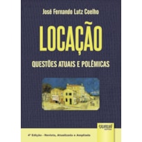 LOCAÇÃO - QUESTÕES ATUAIS E POLÊMICAS - DE ACORDO COM A LEI 12.112/09 QUE ALTERA A LEI 8.245/91