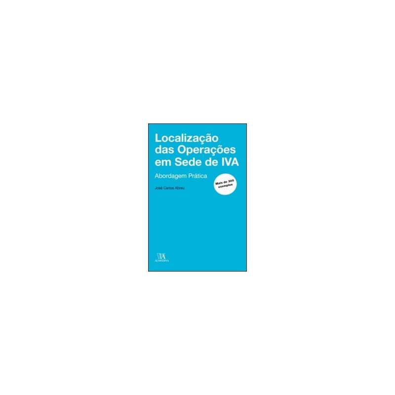 Localização das Operações em sede de IVA: Abordagem Prática