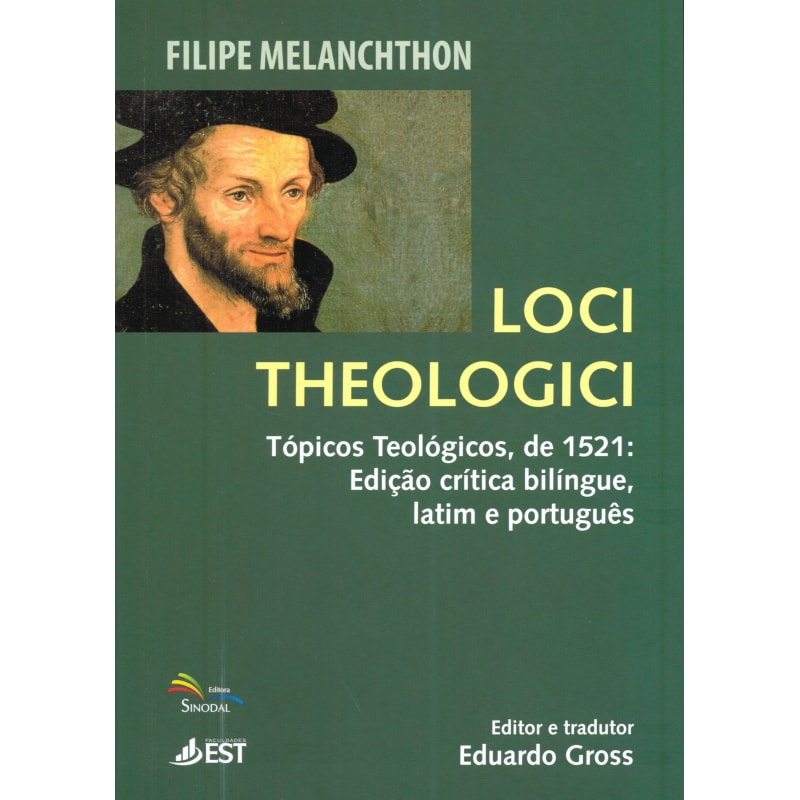LOCI THEOLOGICI - TÓPICOS TEOLÓGICOS DE 1521